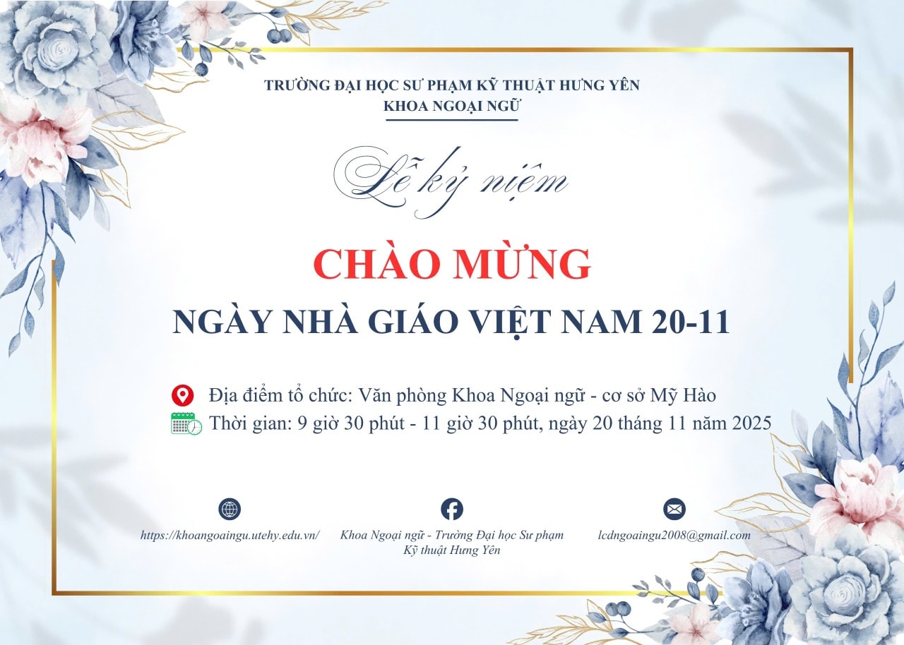 KHOA NGOẠI NGỮ - UTEHY: NƠI TRI ÂN NHỮNG NGƯỜI LÁI ĐÒ THẦM LẶNG